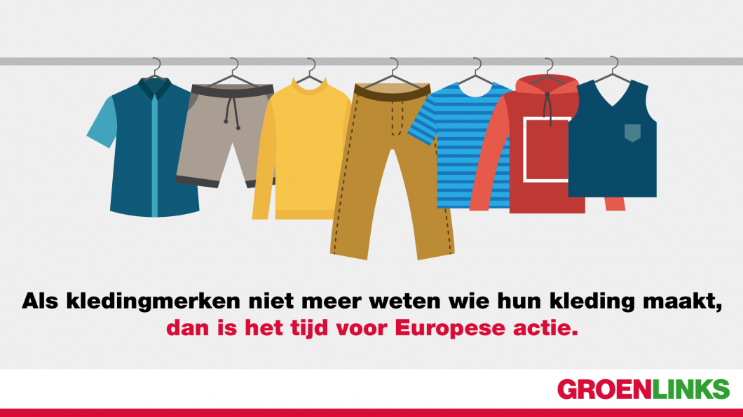 Als kledingmerken niet meer weten wie hun kleding maakt, dan is het tijd voor Europese actie.